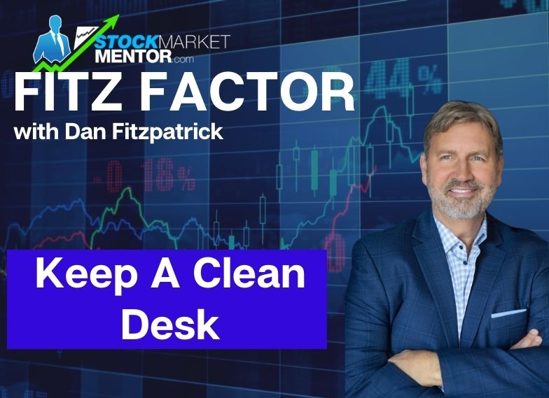 Keep A Clean Desk | Fitz Factor Podcast