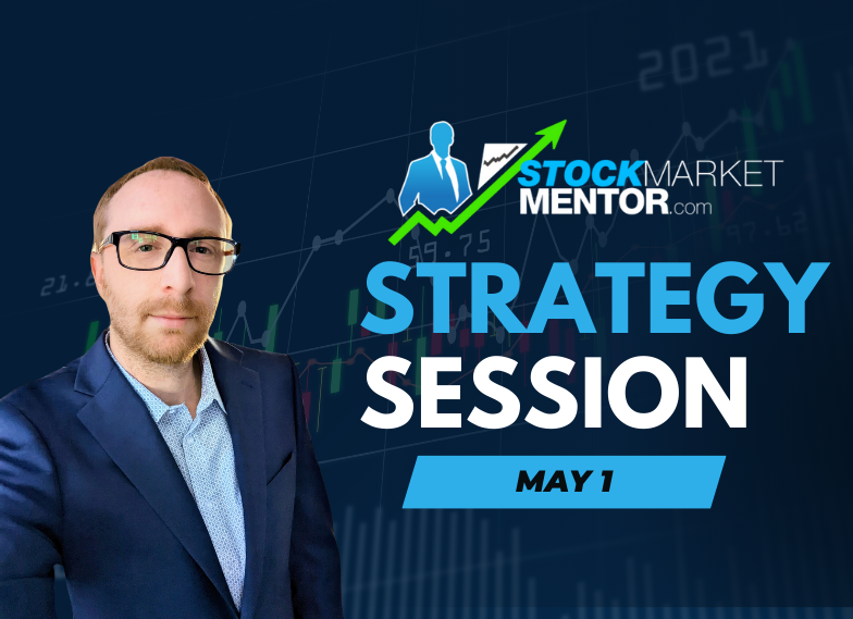 Strategy Session Video – May 1, 2025